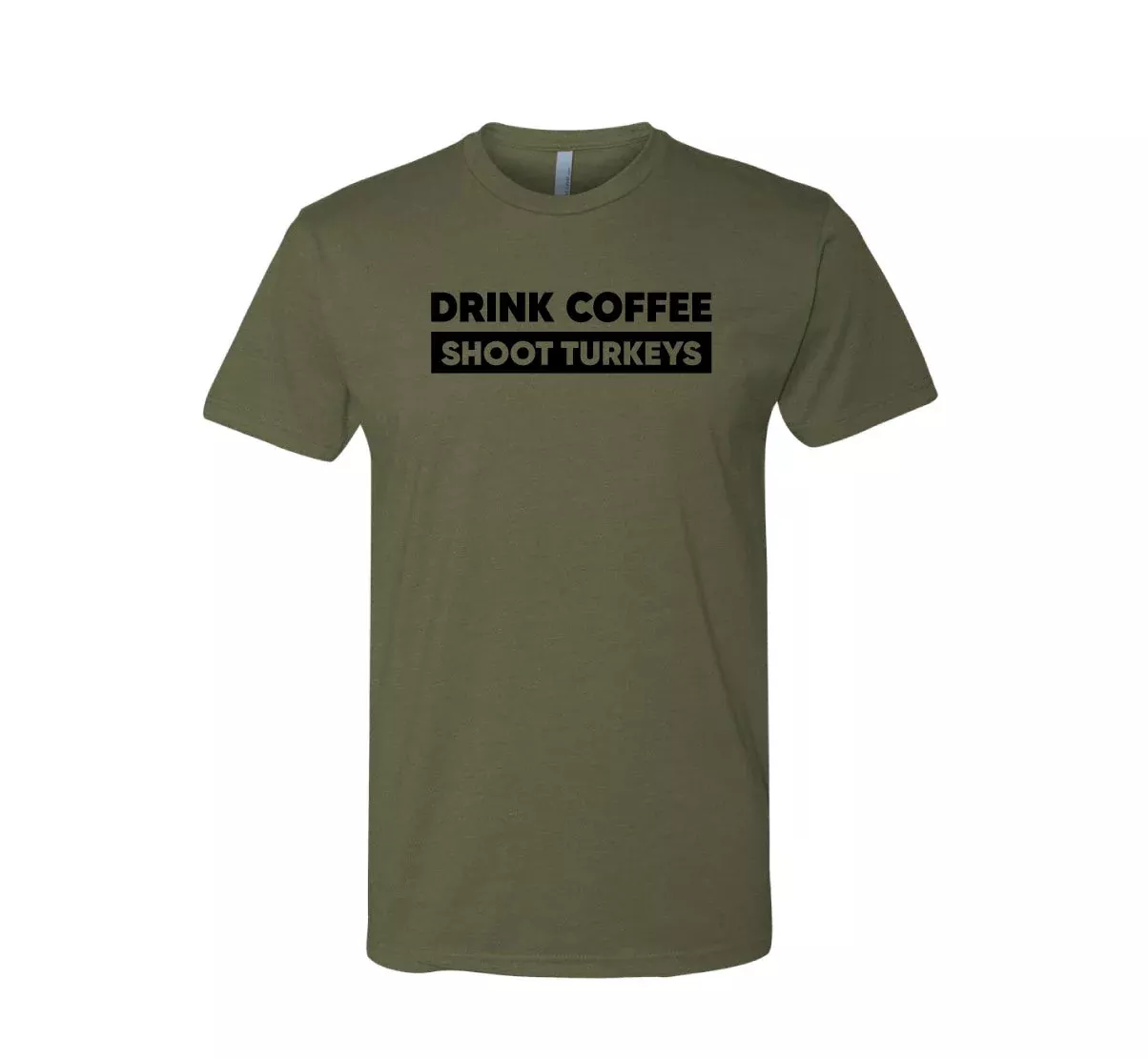 Drink Coffee Shoot Turkeys Tee